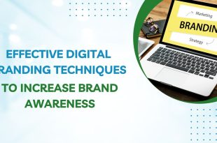 Increase Brand Visibility Through Effective Digital Branding Techniques