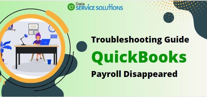 QuickBooks Payroll Disappeared